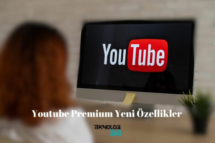 Youtube Premium Yeni Özellikleri Duyurdu